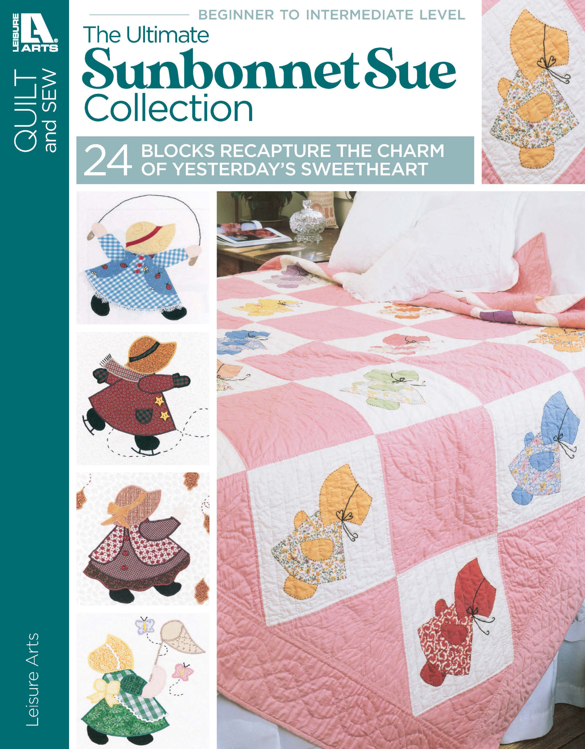 Quilting & Sewing The Ultimate Sunbonnet Sue Collection