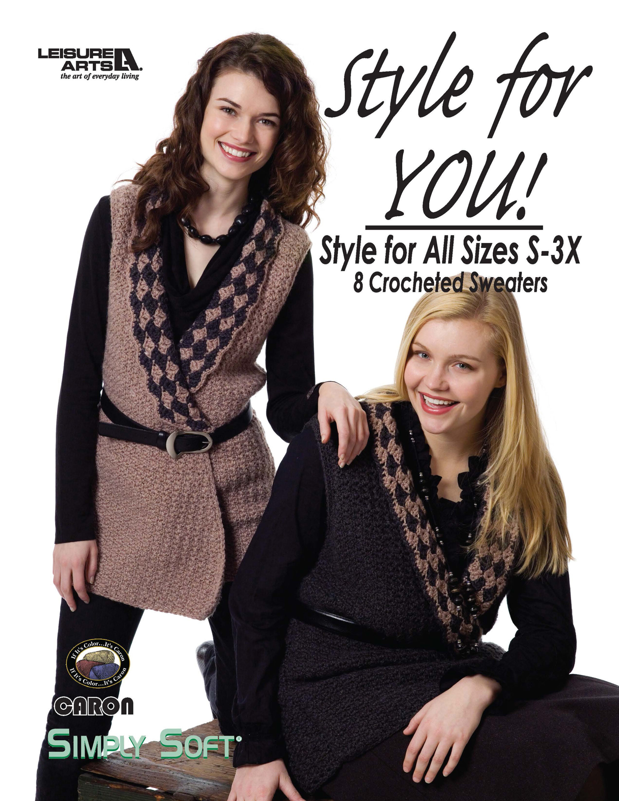 Leisure Arts Style for You Style For All Sizes S3X Crochet Book