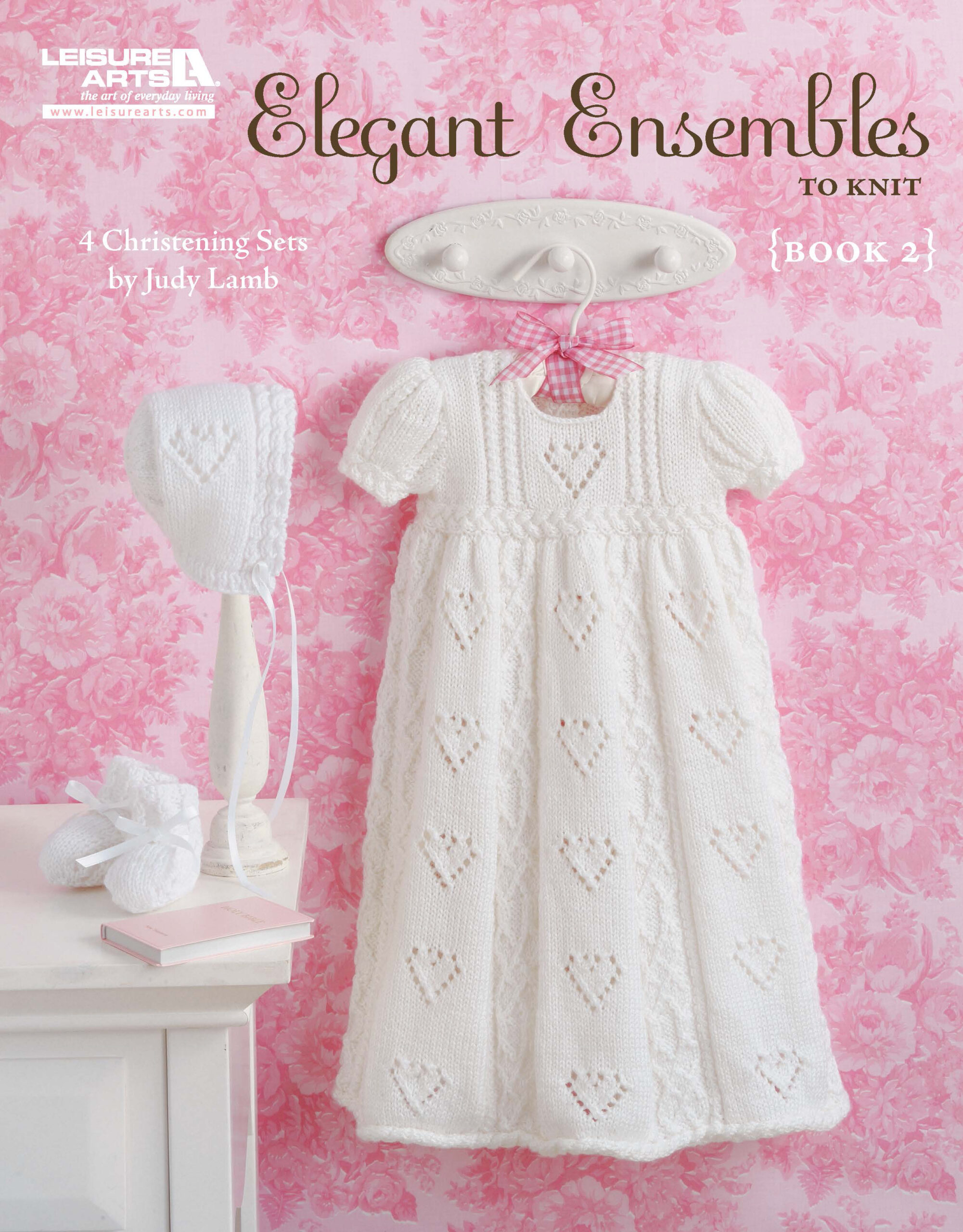 Leisure Arts Elegant Ensembles to Knit Book 2 Layette eBook