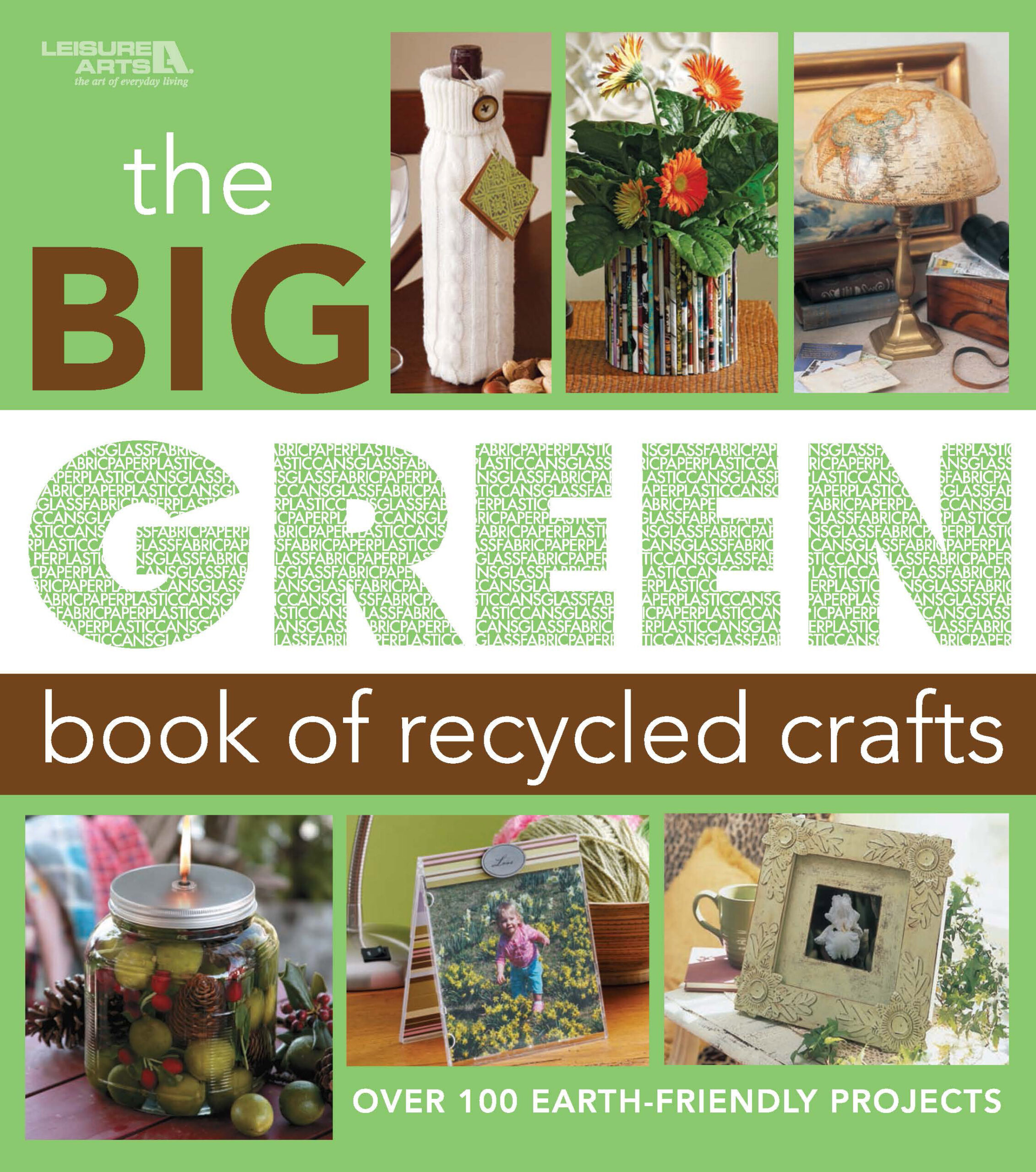 Leisure Arts Big Green Book Of Recycled Crafts eBook