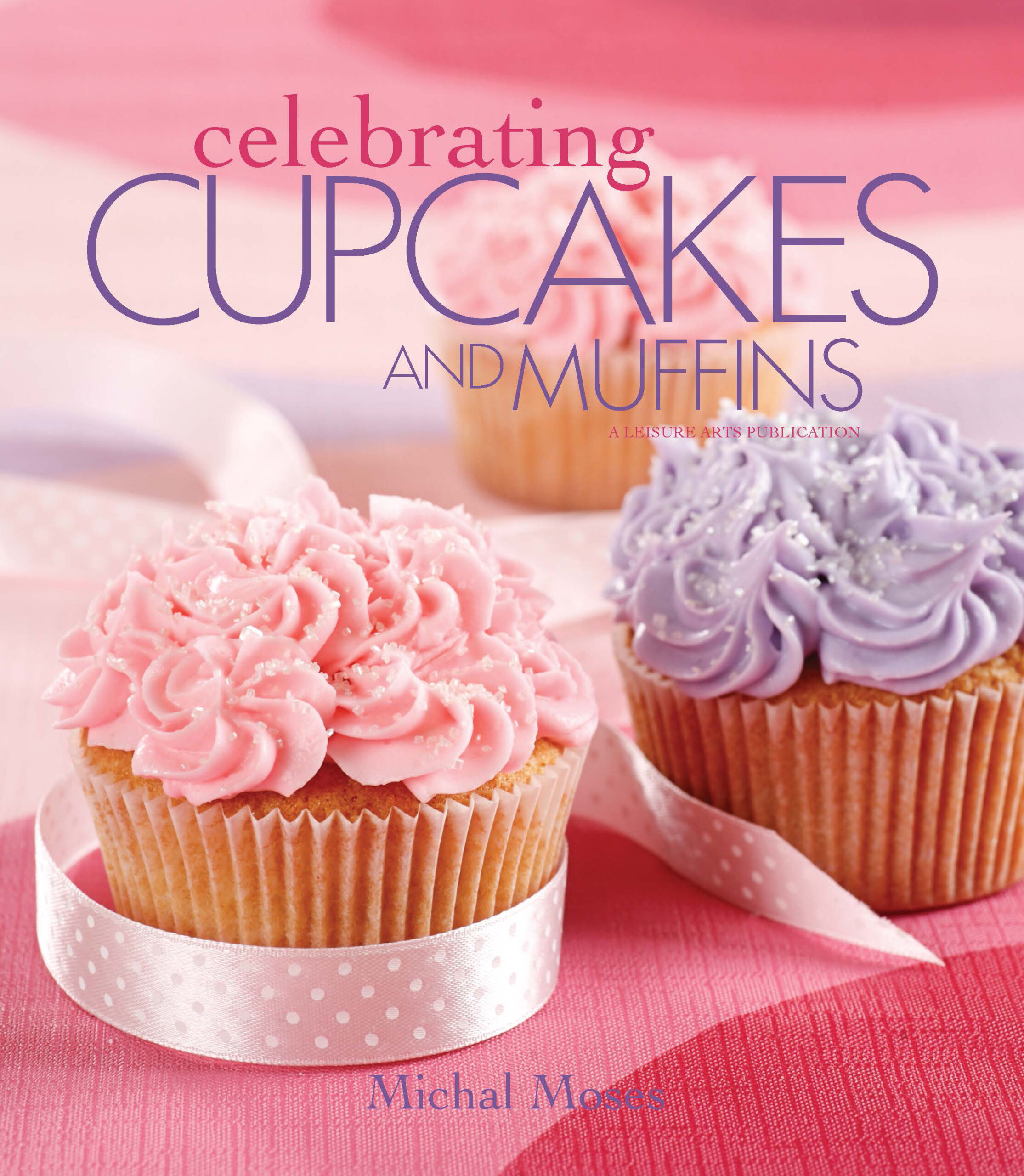 Leisure Arts Celebrating Cupcakes Muffins eBook