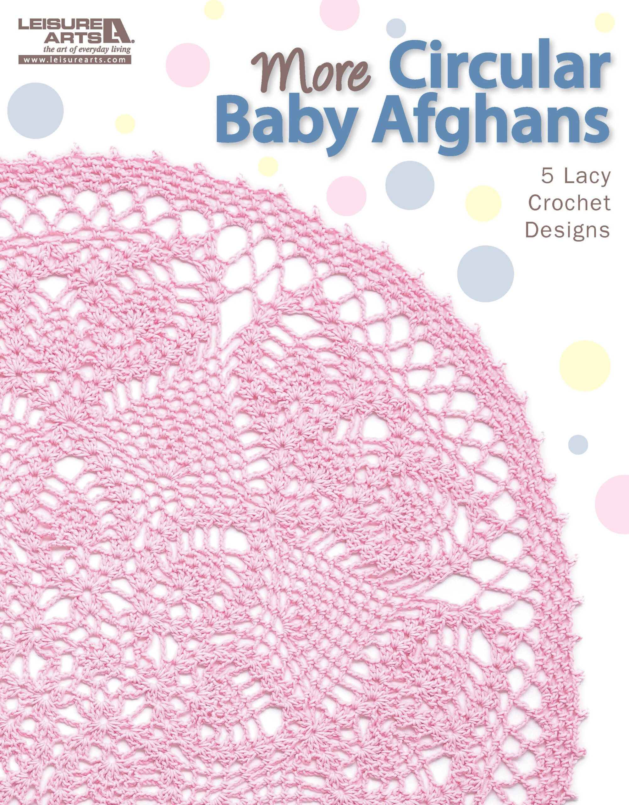 Leisure Arts More Circular Baby Afghans Crochet eBook