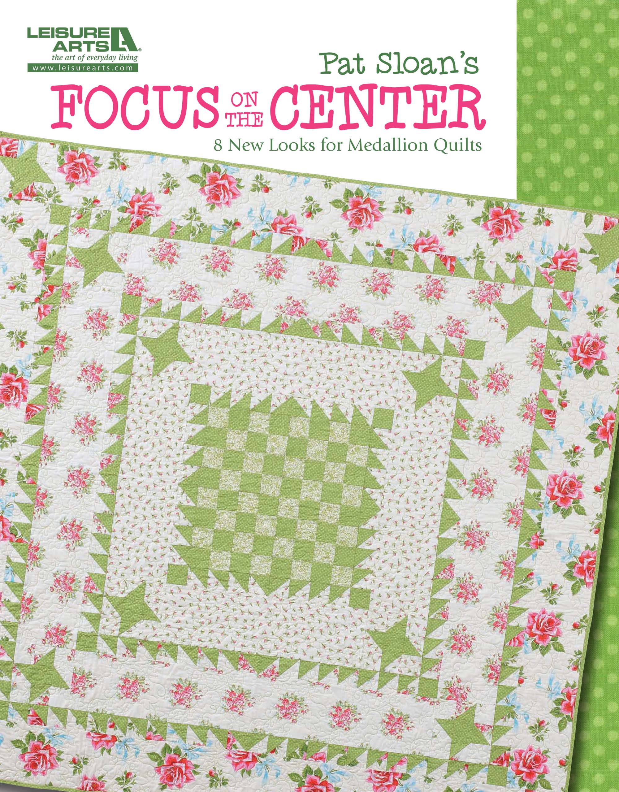 Leisure Arts Focus On The Center Medallion Quilts eBook