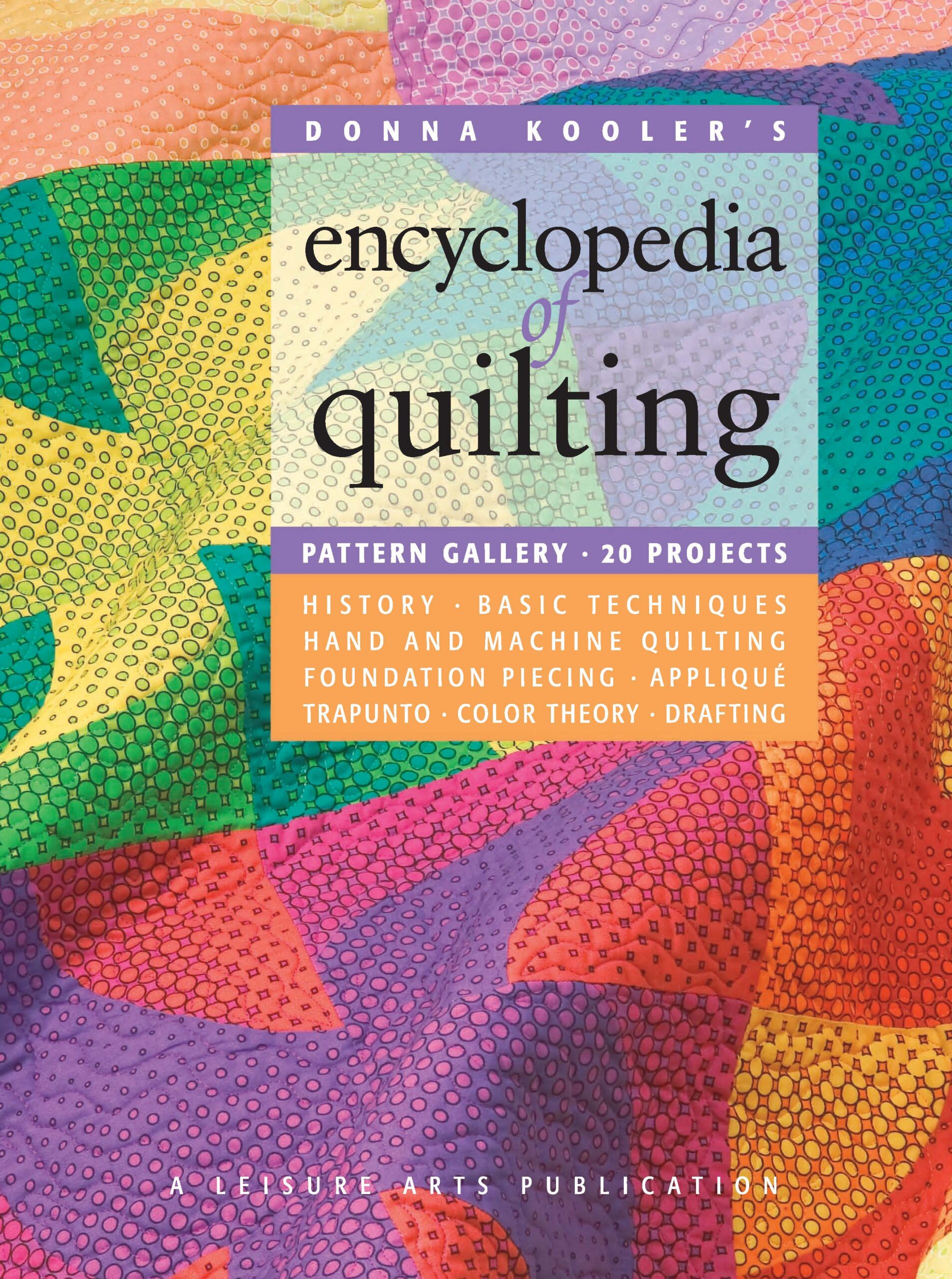 Leisure Arts Donna Koolers Encyclopedia Of Quilting eBook