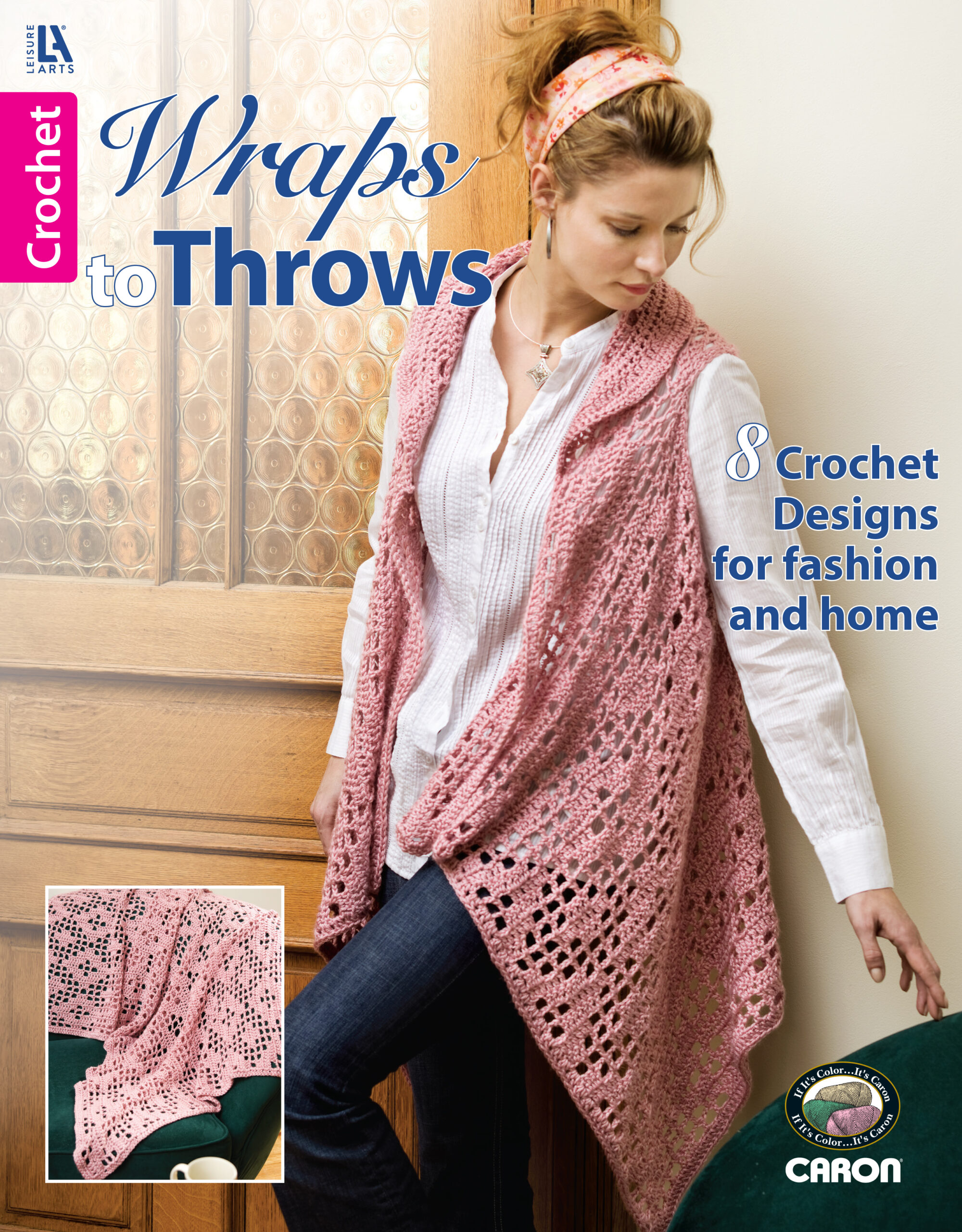 Wraps To Throws Crochet