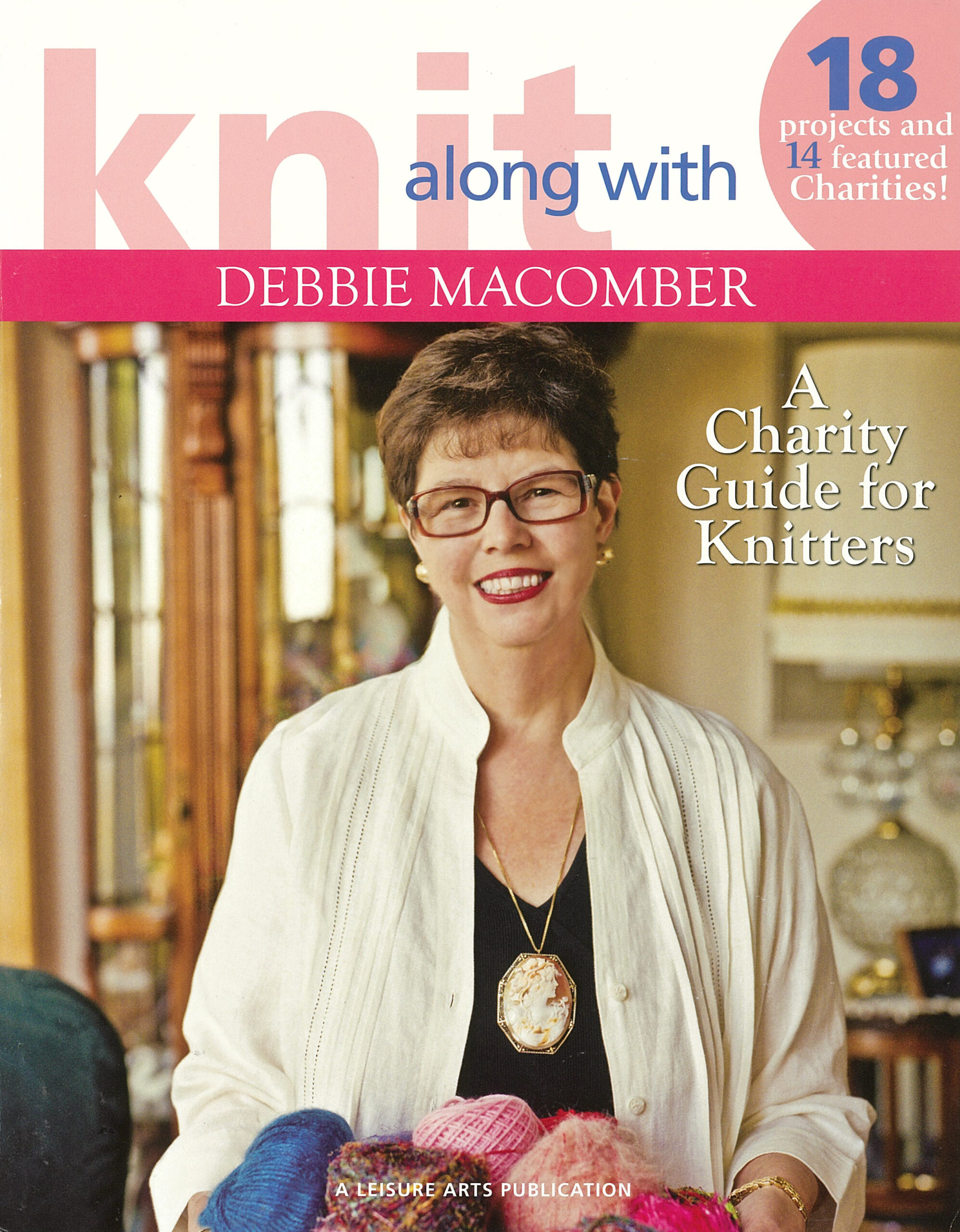 Knit Along With Debbie Macomber A Charity Guide For Knitters