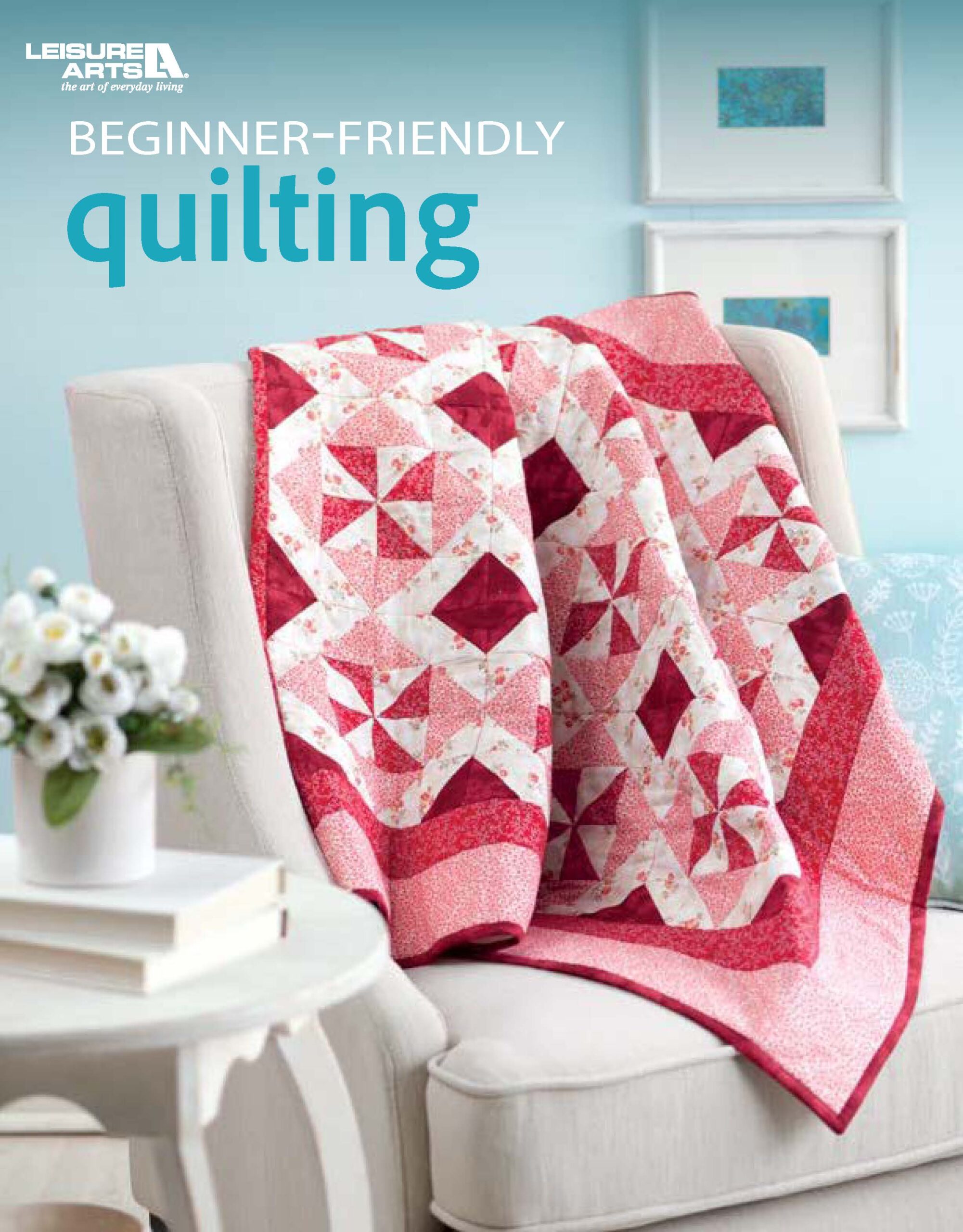 Beginner Friendly Quilting