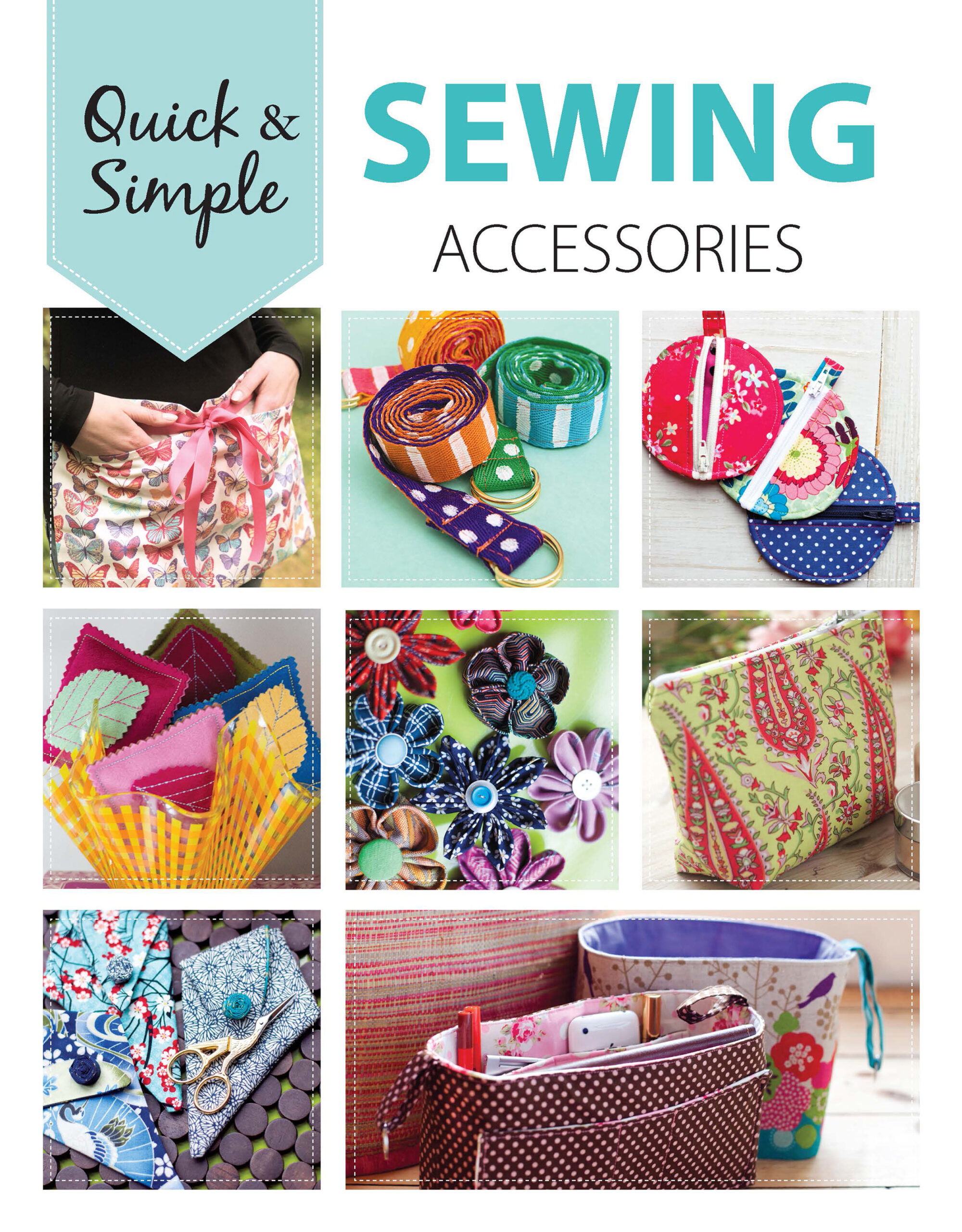 Quilting & Sewings Quick & Simple Sewing Accessories