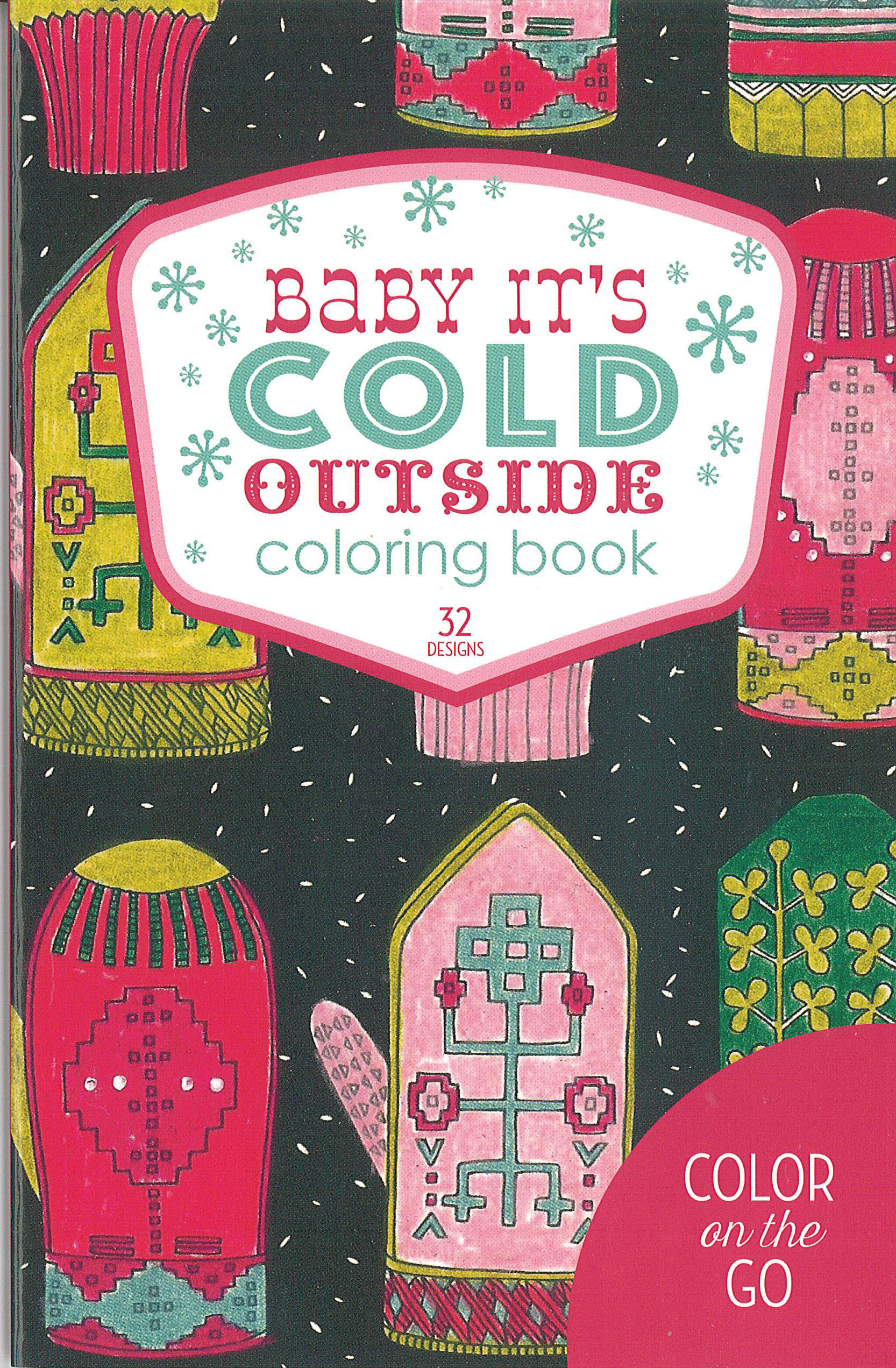 Color And Go Baby It's Cold Outside Coloring