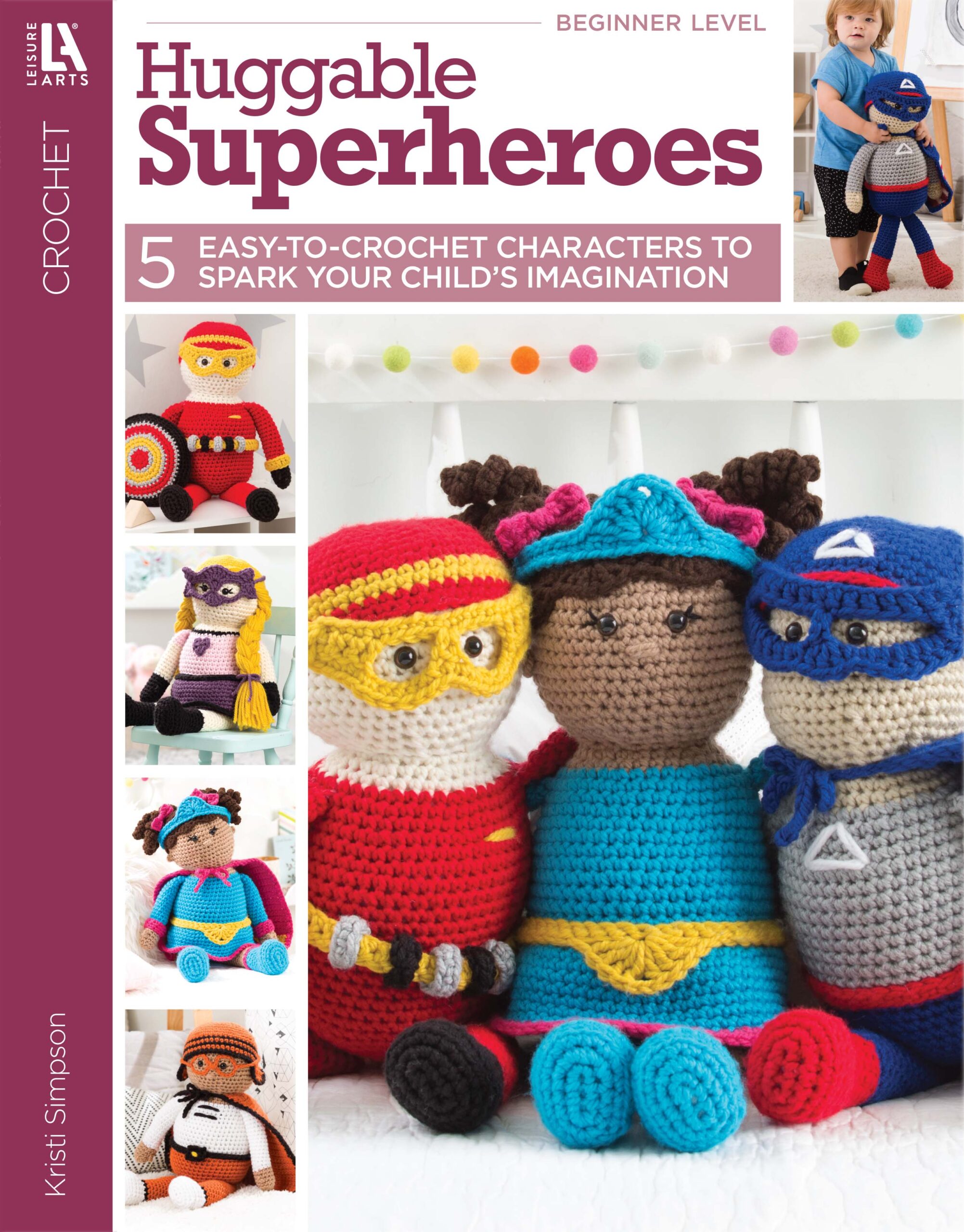 Crochets Huggable Superheroes Crochet
