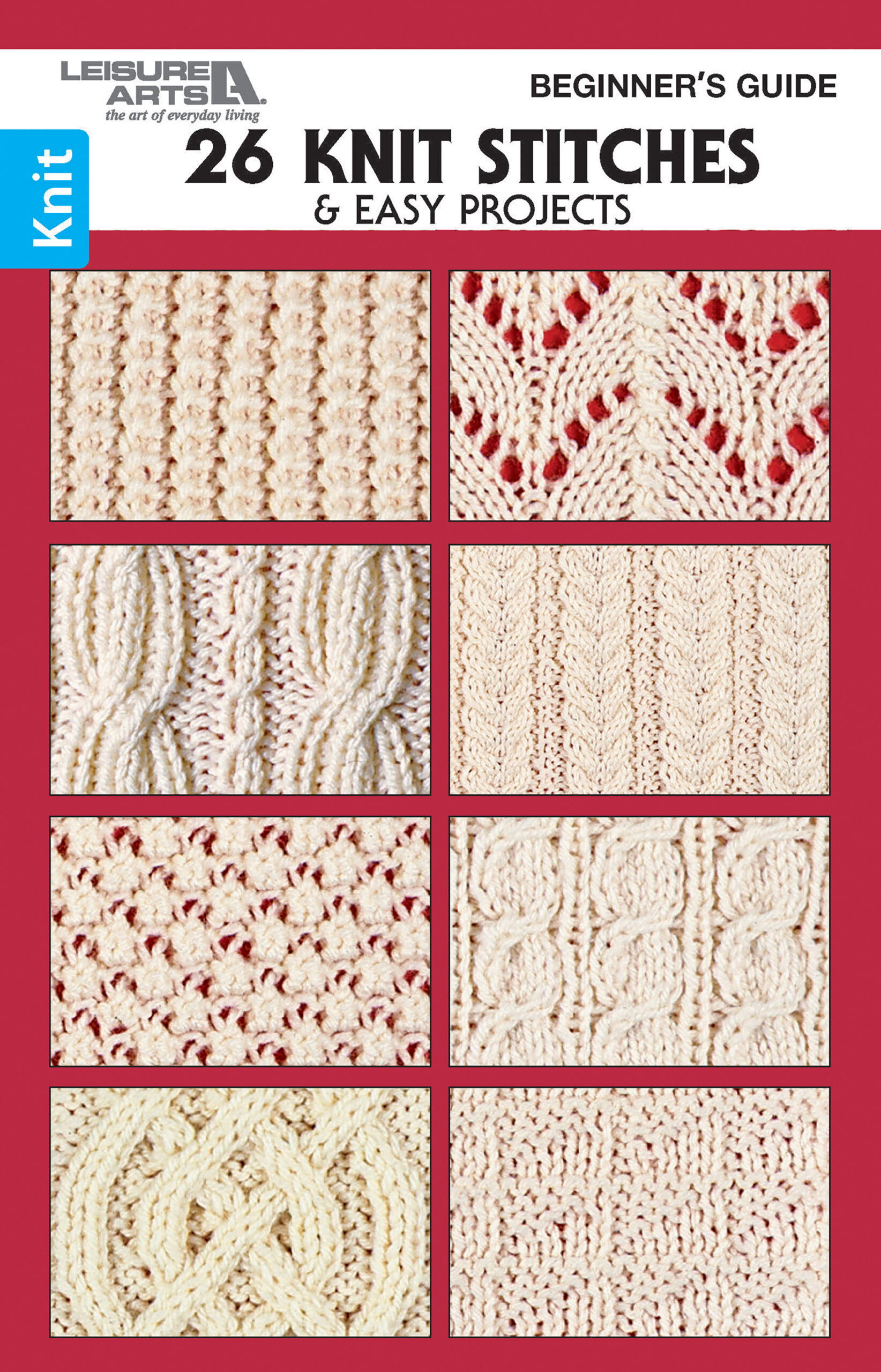 Beginner's Guide Knit Stitches & Easy Projects