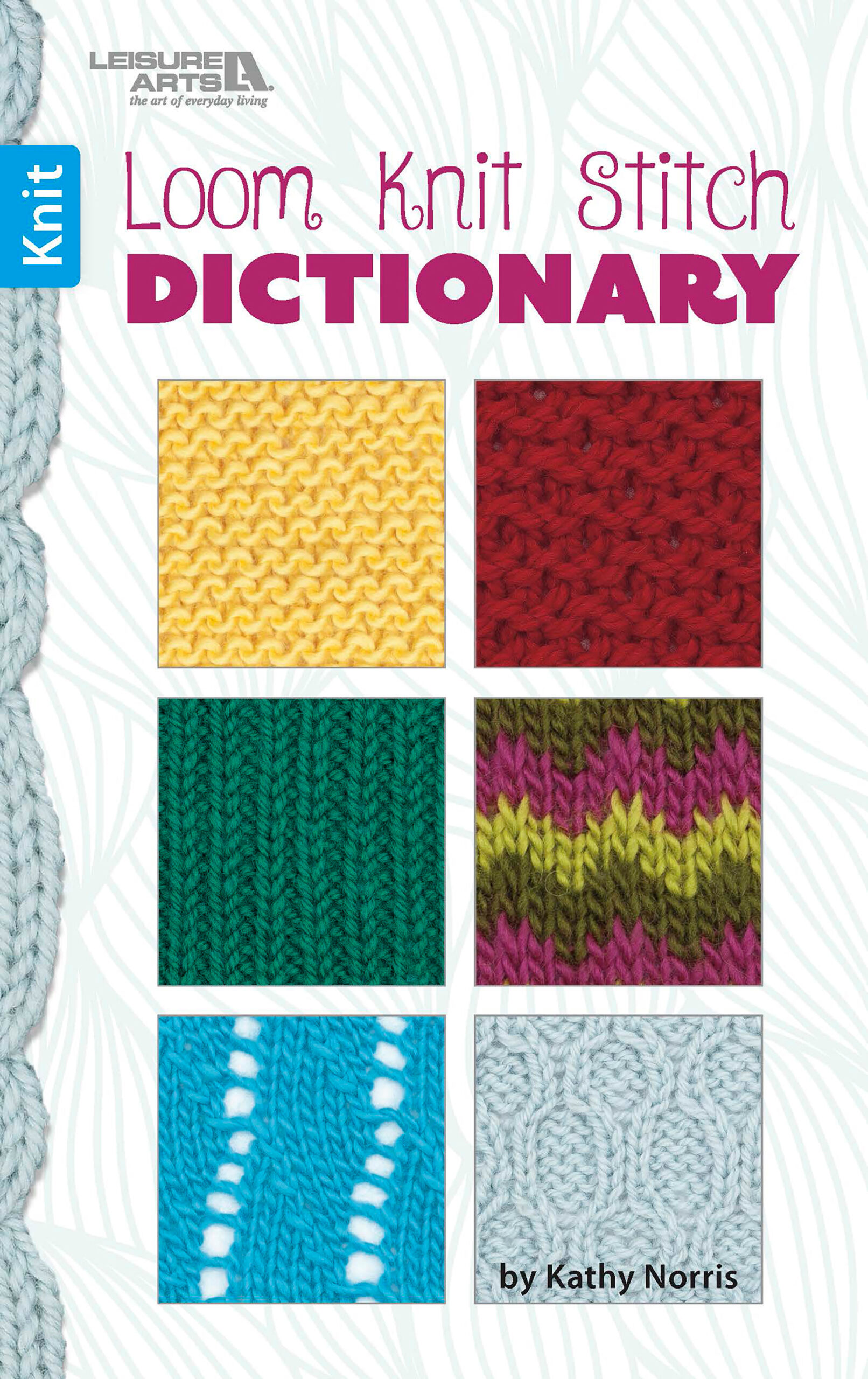 Loom Knit Stitch Dictionary