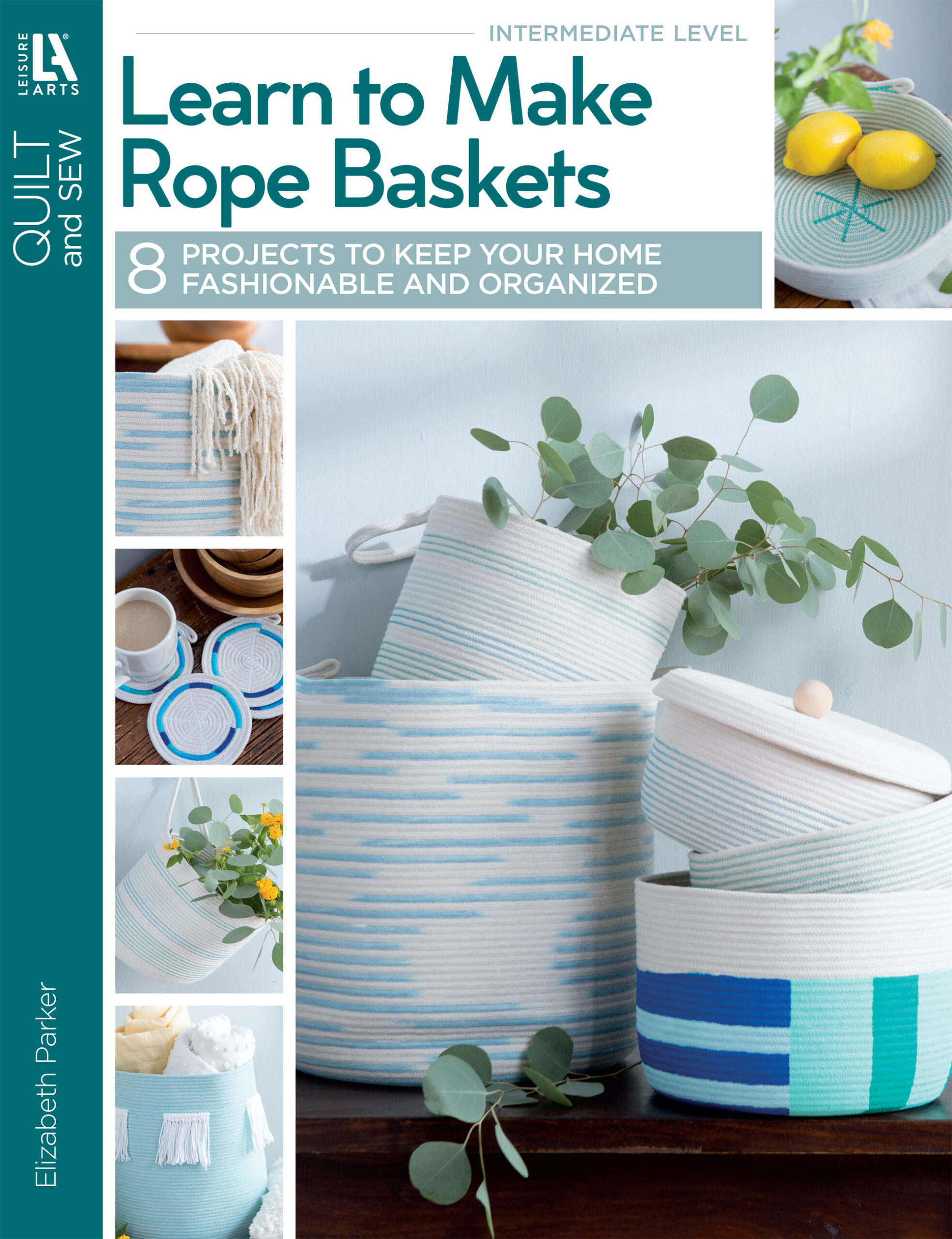 Quilting & Sewing Learn to Make Rope Baskets