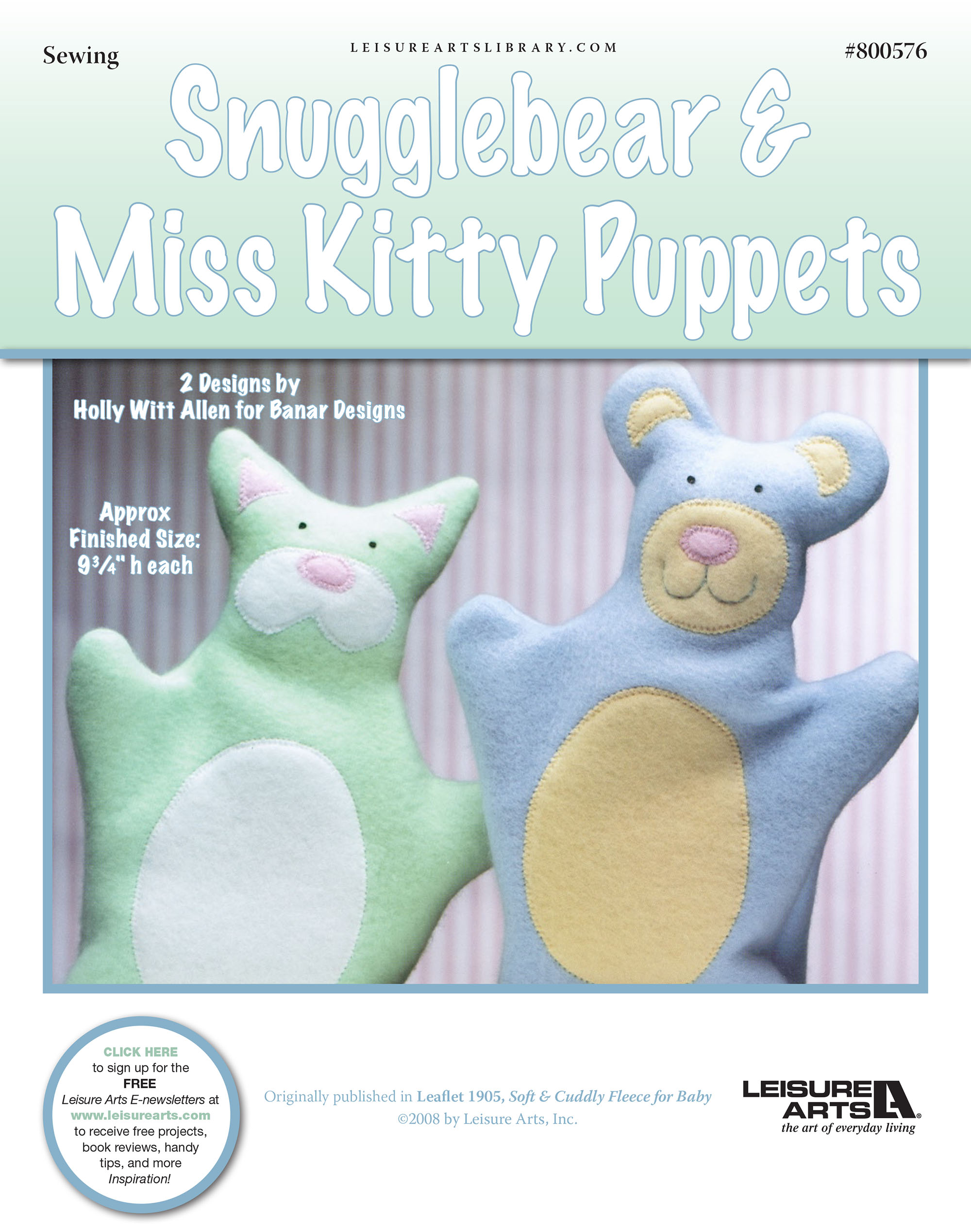 Leisure Arts Soft Cuddly Fleece For Baby Snugglebear Miss Kitty Puppets Sewing ePattern