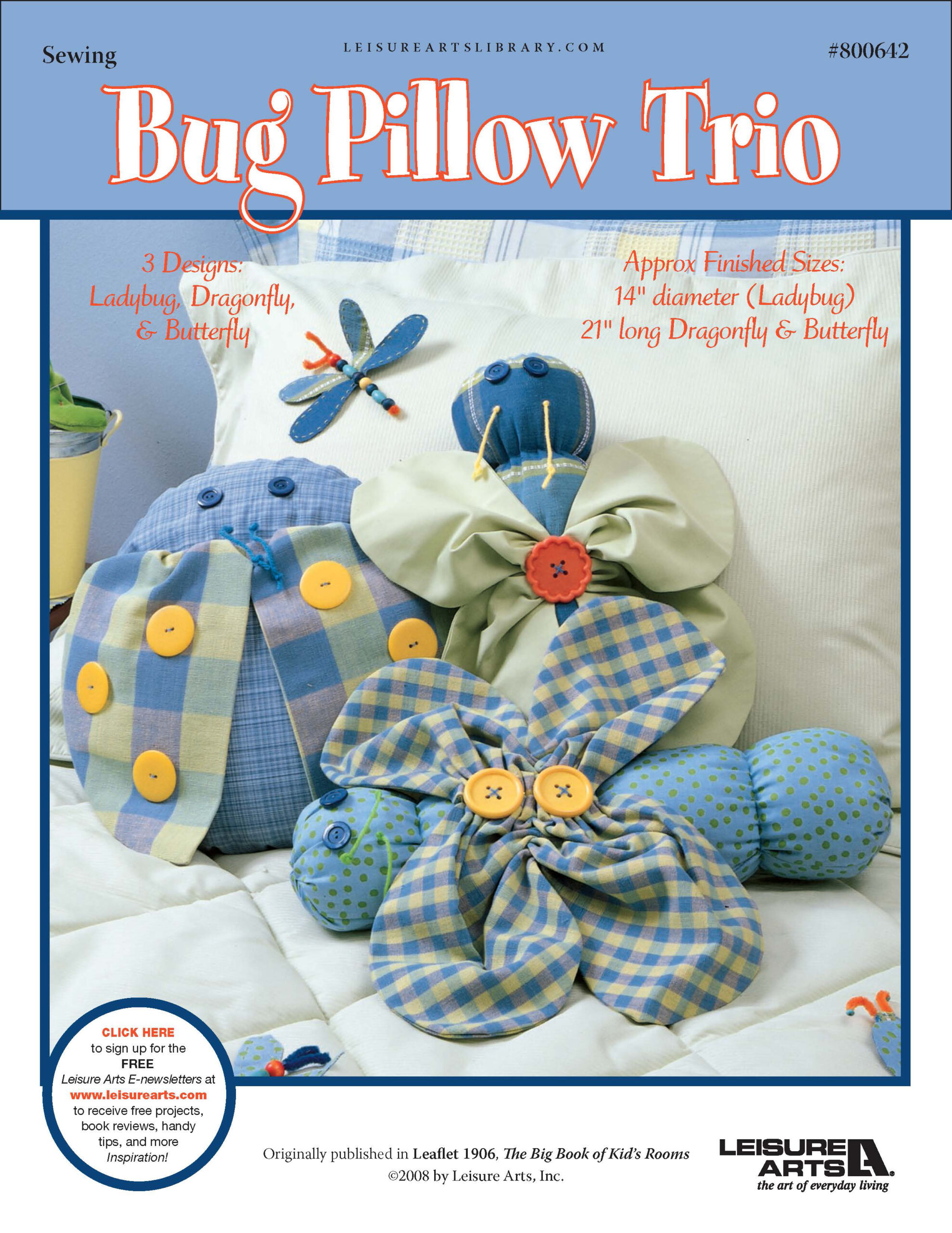 Leisure Arts The Big Book Of Kids Rooms Bug Pillow Trio Sewing ePattern