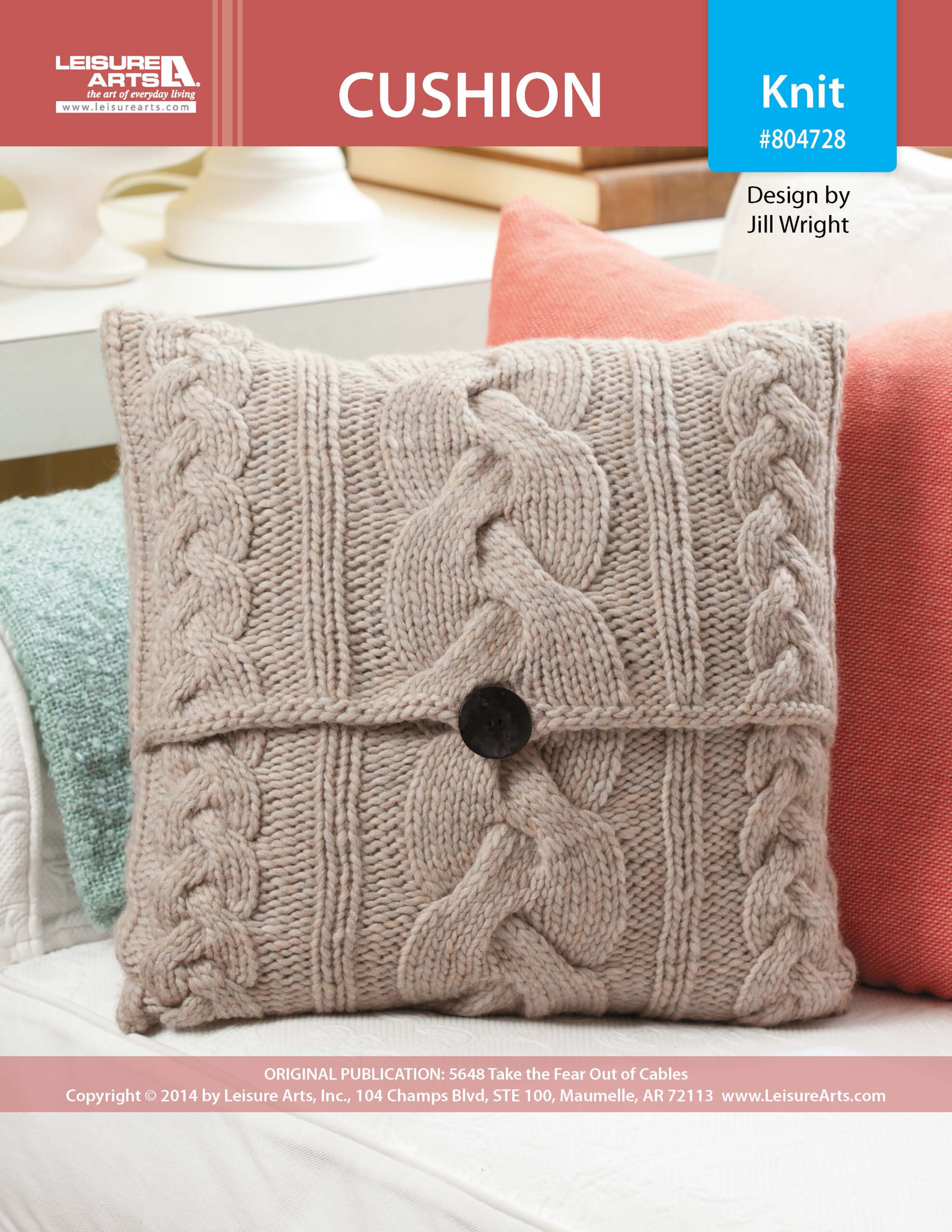 Leisure Arts Take The Fear Out Of Cables Cushion Knit ePattern