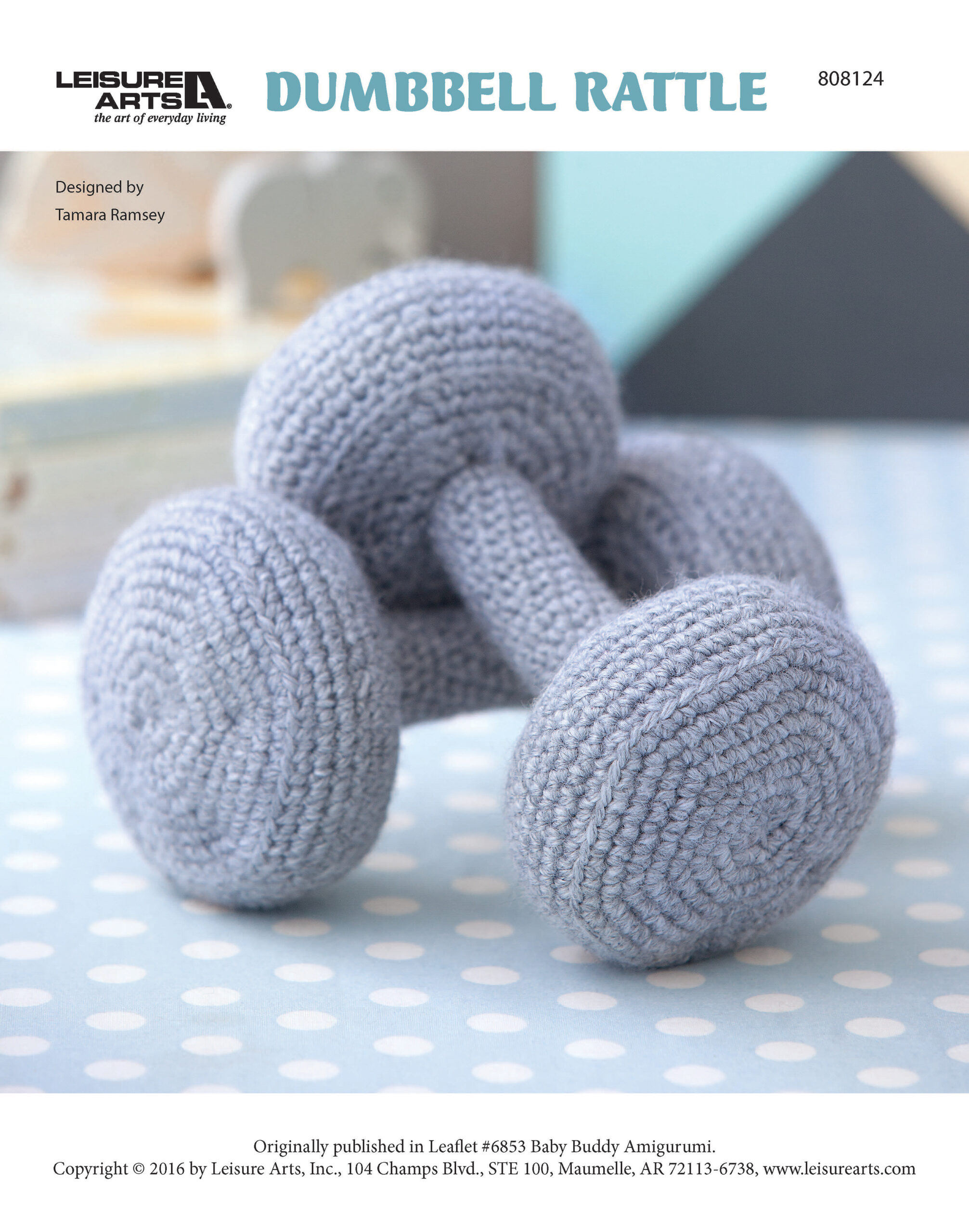 Leisure Arts Babys Buddy Amigurumi Dumbbell Rattle Crochet ePattern